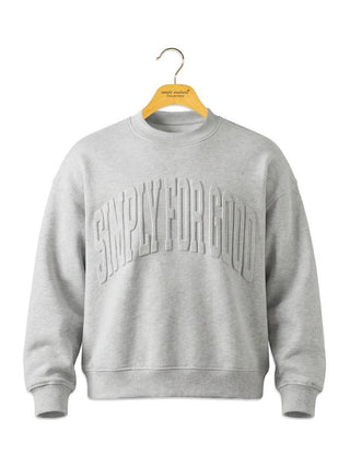 Simply For Good Embossed Sweatshirt • Grey