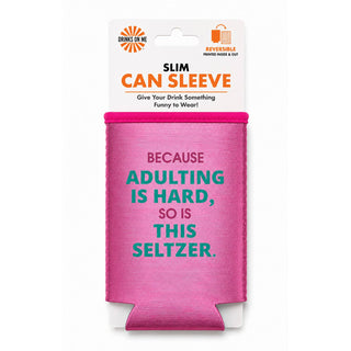 Slim Can Sleeve • Adulting is Hard Metallic