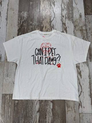 Can I Pet That Dawg Bulldog Outline Oversized Tee • White