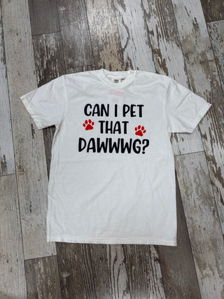 Can I Pet That Dawg Bold Tee • White