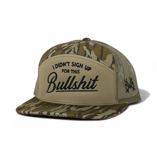 I Didn't Sign Up Bullshit Hat • 7 Panel Bottomland
