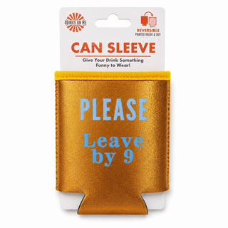 Regular Can Sleeve • Please Leave By 9 Metallic