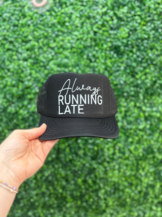 'Always Running Late' Trucker Hat • Black