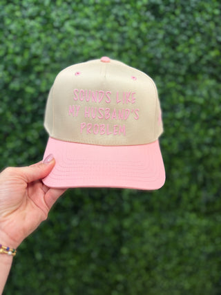 Sounds Like My Husband's Problem Snapback Hat