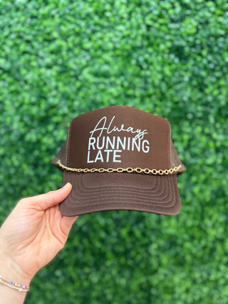 'Always Running Late' Trucker Hat • Brown