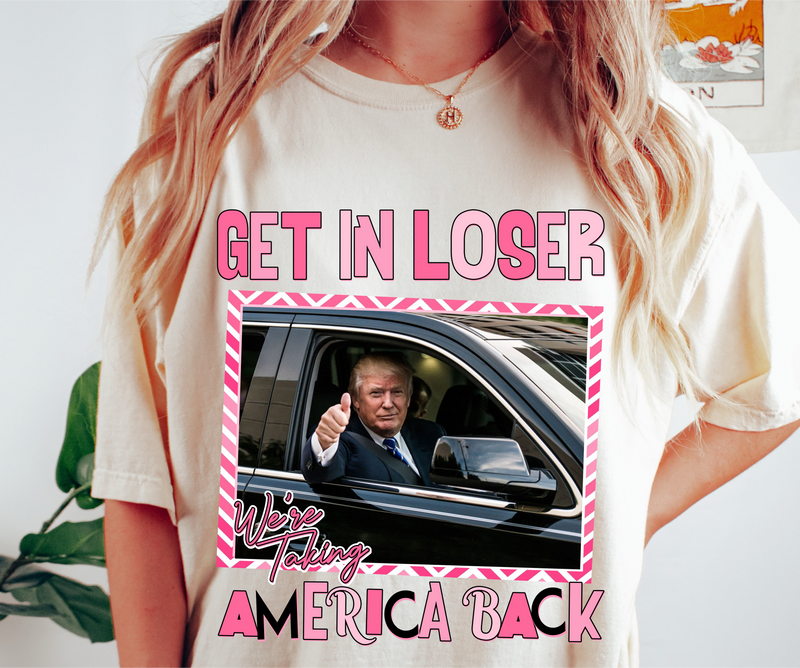 Get In Loser Trump Merch • Short Sleeve Tee