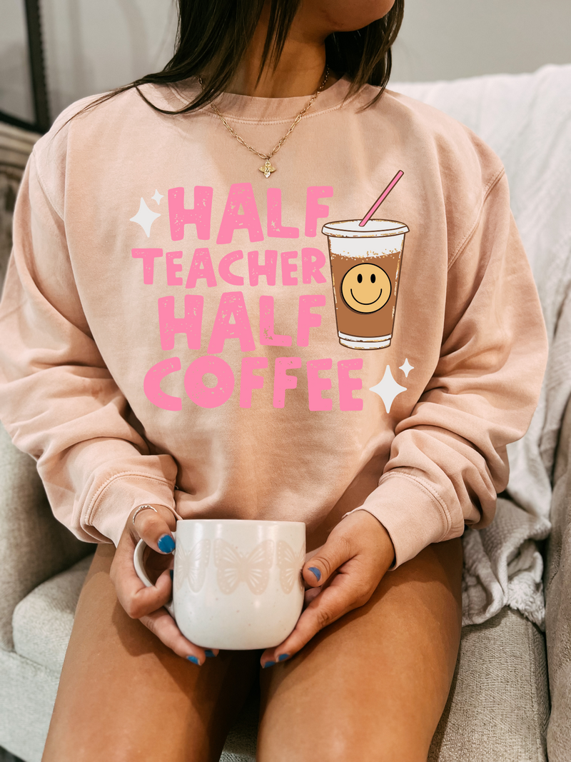 Half Teacher Sweatshirt • Comfort Color