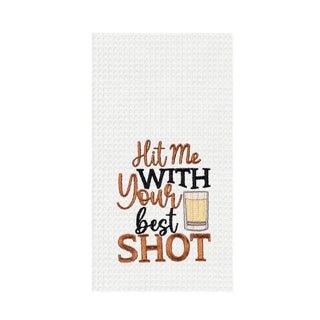 Hit Me with Your Best Shot Kitchen Towel