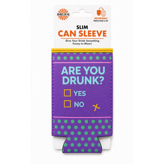 Slim Can Sleeve • Are You Drunk