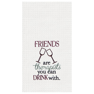 Friends You Can Drink Wine Waffle Weave Kitchen Towel