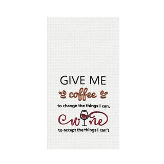 Give Me Coffee Wine Kitchen Towel