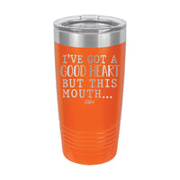 20oz Tumbler • But This Mouth...