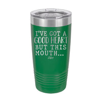 20oz Tumbler • But This Mouth...