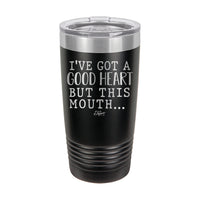 20oz Tumbler • But This Mouth...