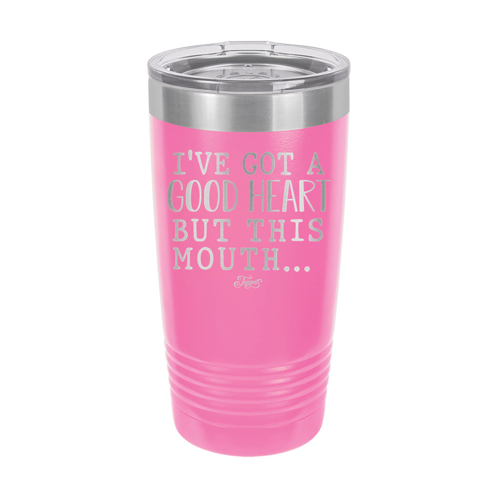 20oz Tumbler • But This Mouth...