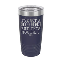 20oz Tumbler • But This Mouth...