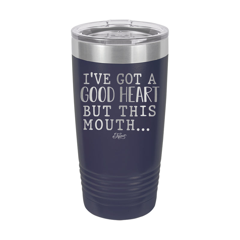 20oz Tumbler • But This Mouth...