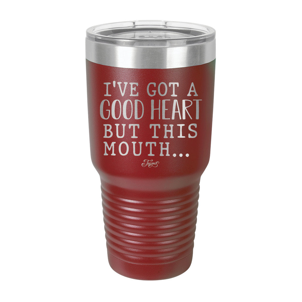 30oz Tumbler • But This Mouth...