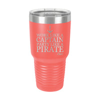 30oz Tumbler • Work Like a Captain...