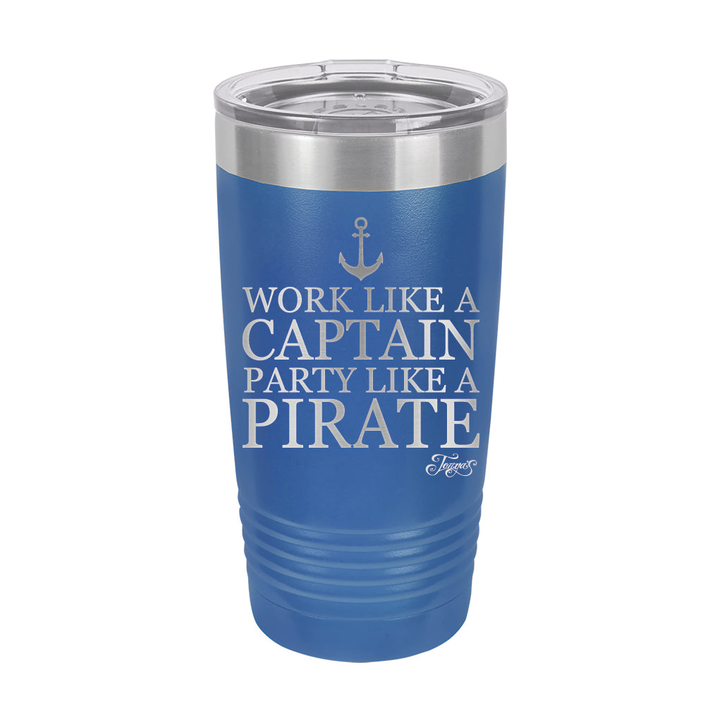 20oz Tumbler • Work Like a Captain...