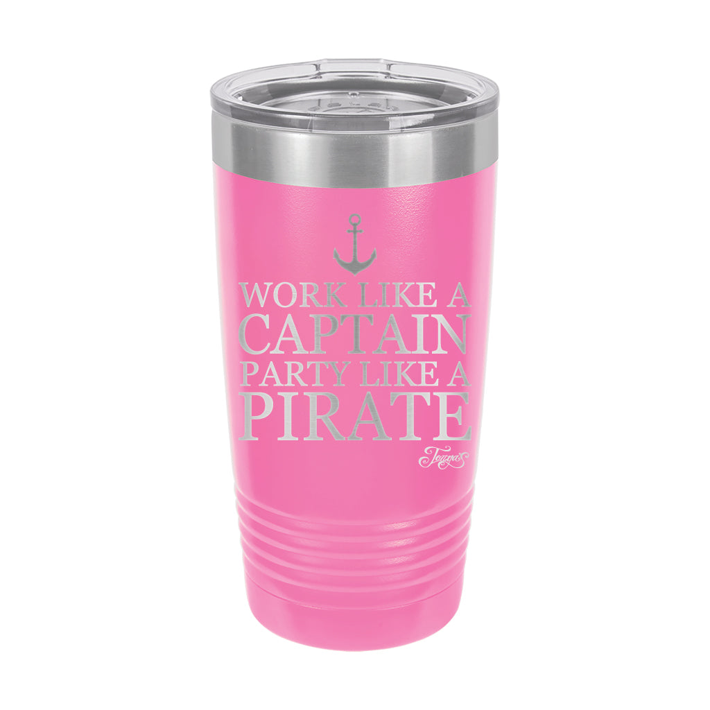 20oz Tumbler • Work Like a Captain...