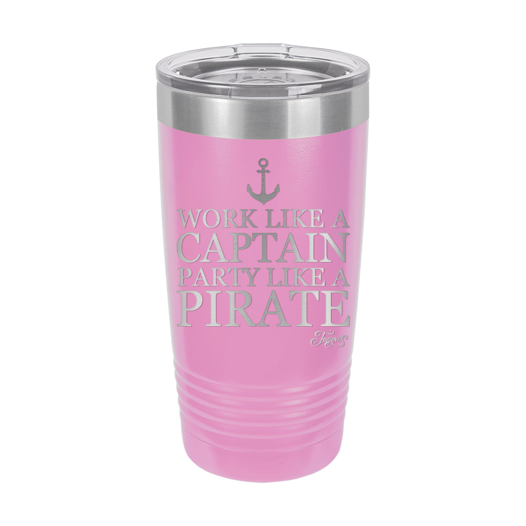 20oz Tumbler • Work Like a Captain...