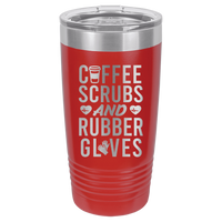 20oz Tumbler • Coffee Scrubs Rubber Gloves