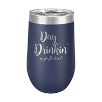 16oz Wine Tumbler • Day Drinkin' on Jekyll Island