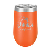 16oz Wine Tumbler • Day Drinkin' on Jekyll Island