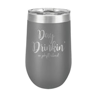 16oz Wine Tumbler • Day Drinkin' on Jekyll Island