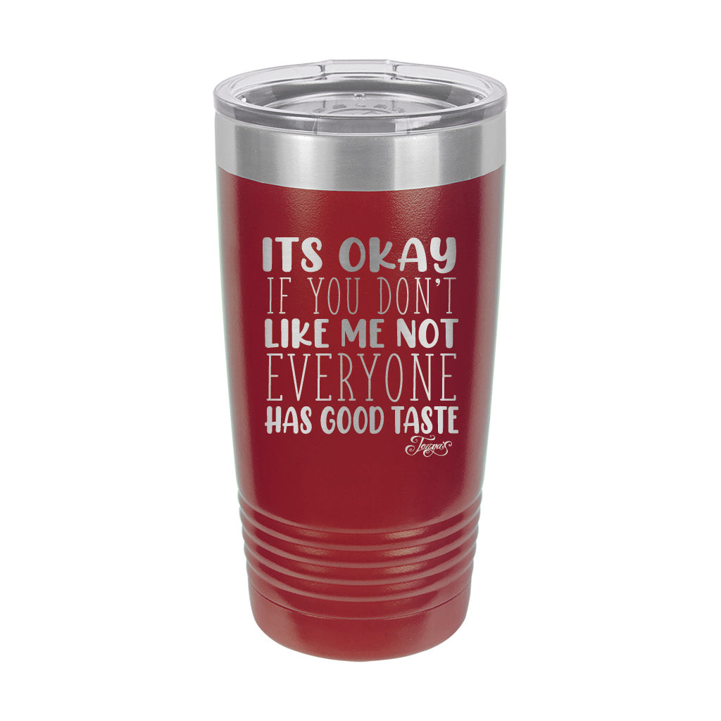 20oz Tumbler • Don't Like Me