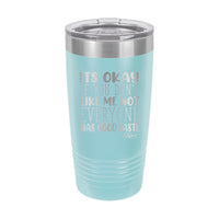 20oz Tumbler • Don't Like Me