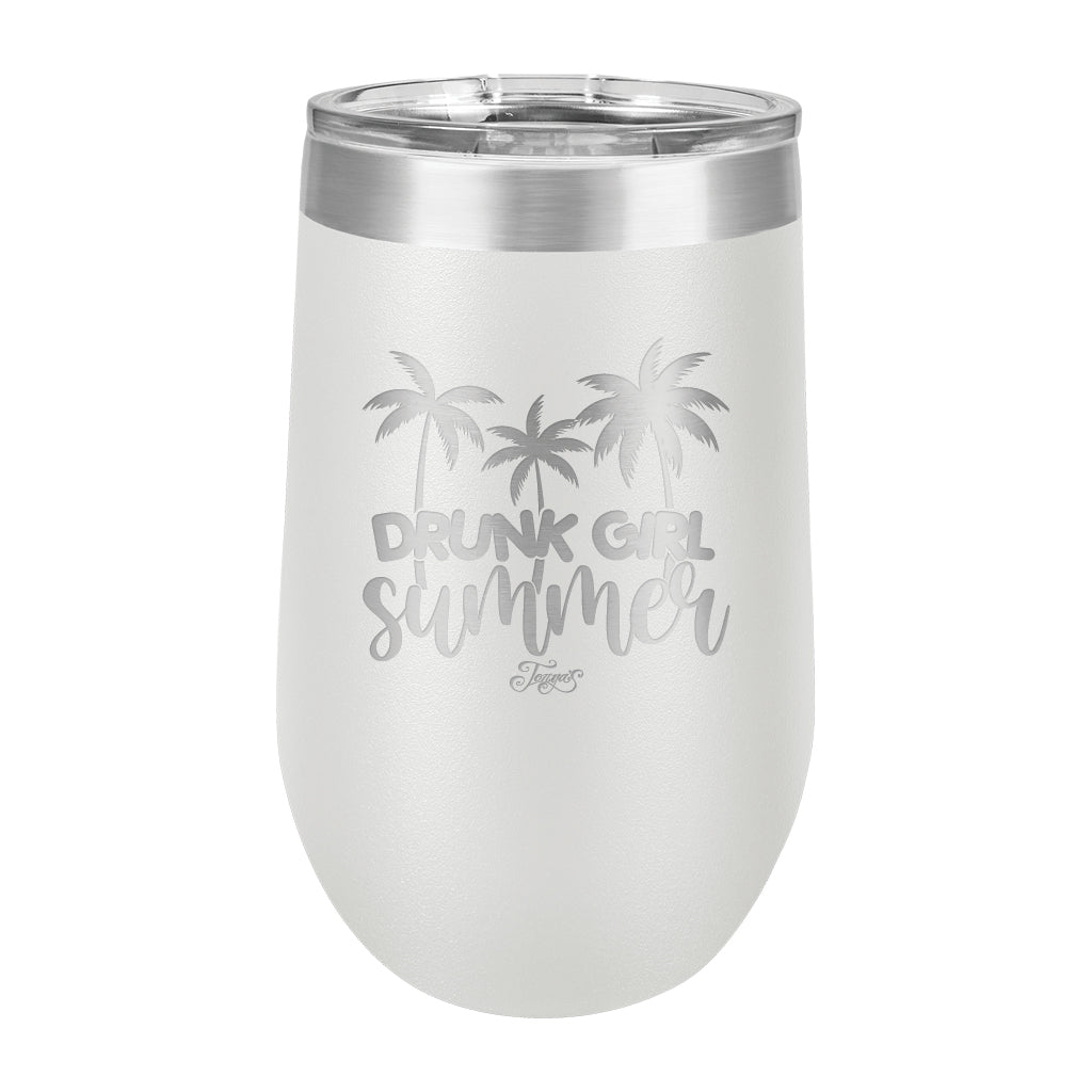 16oz Wine Tumbler • Drunk Girl Summer