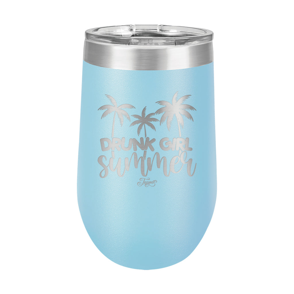 16oz Wine Tumbler • Drunk Girl Summer