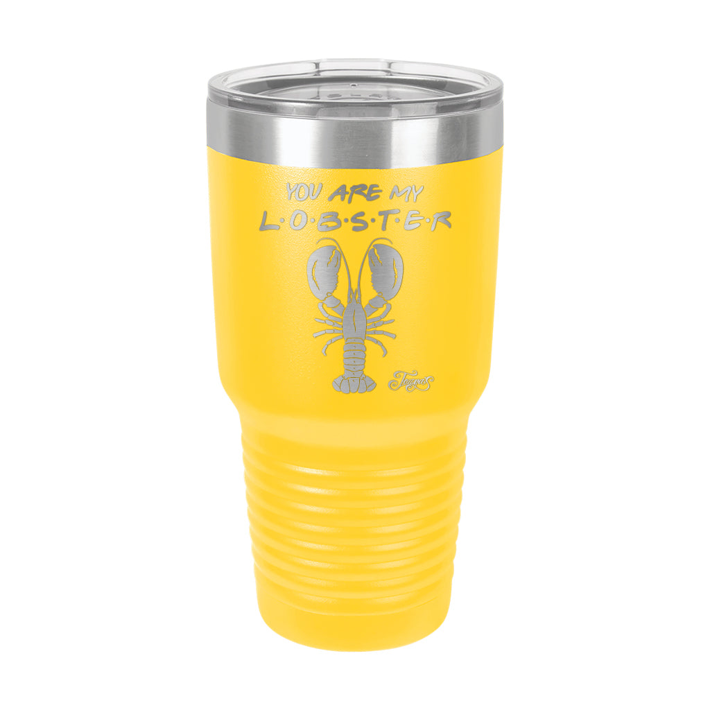 30oz Tumbler • You Are My Lobster