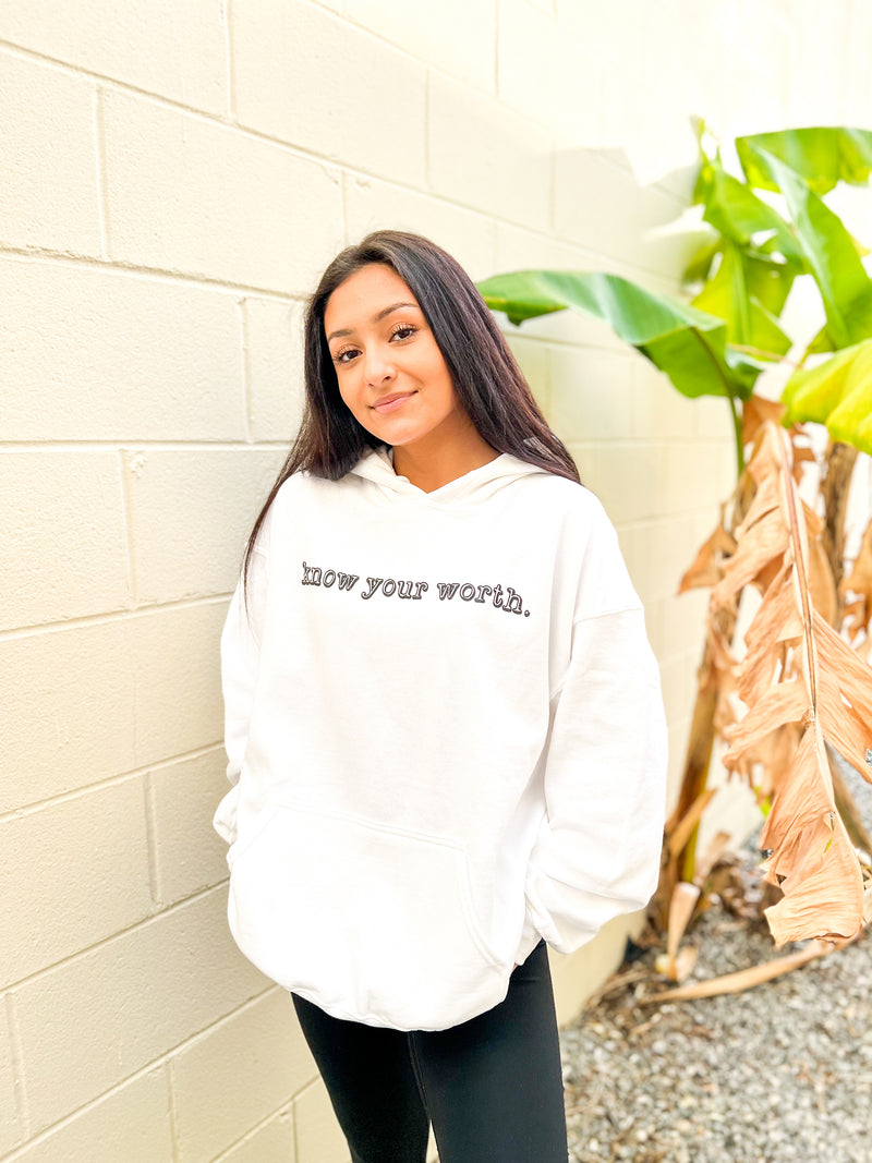 Know Your Worth Hoodie + White