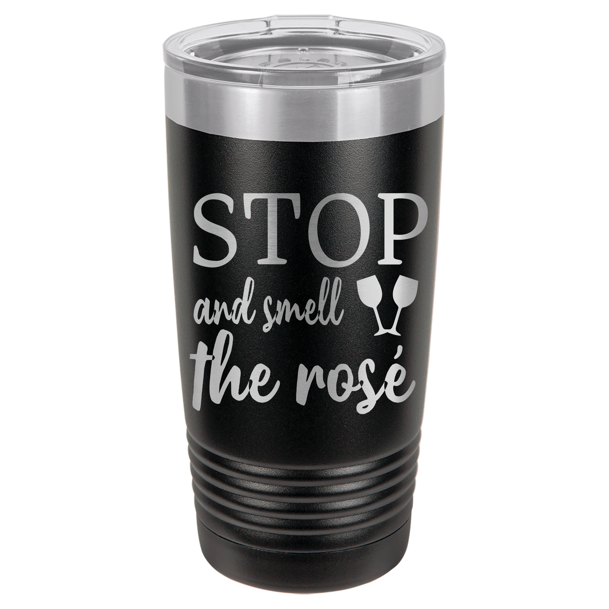 20oz Tumbler • Stop and Smell the Rose'