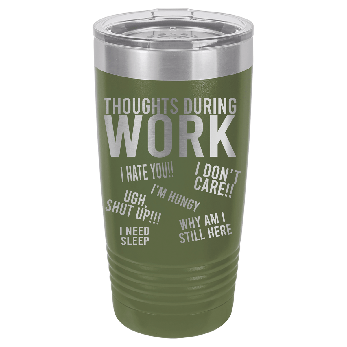 20oz Tumbler • Work Thoughts